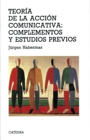  Teoria De La Accion Comunicativa Complementos