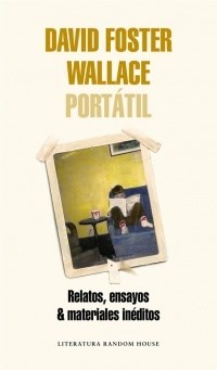Papel PORTÁTIL. RELATOS, ENSAYOS Y MATERIALES INÉDITOS