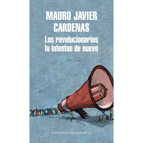 Papel LOS REVOLUCIONARIOS LO INTENTAN DE NUEVO