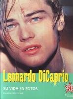 Papel LEONARDO DICAPRIO SU VIDA EN FOTOS (SUPER STAR)