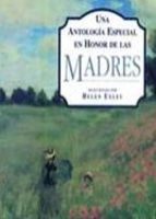  Una Antologia Especial En Honor De Las Madres