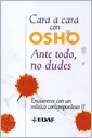 Papel ANTE TODO, NO DUDES. CARA A CARA CON OSHO