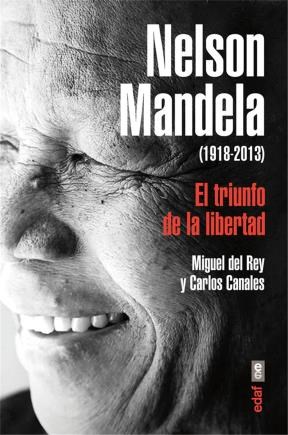  Nelson Mandela  El Triunfo De La Libertad