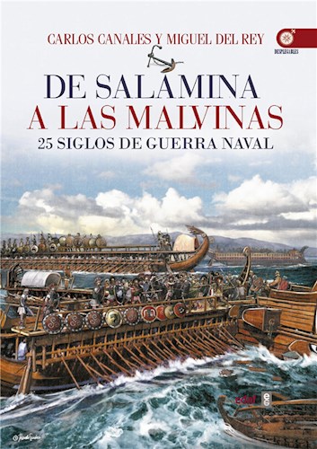  De Salamina A Las Malvinas  25 Siglos De Guerra Naval