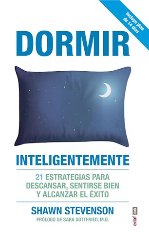  Dormir Inteligentemente  21 Estrategias Para Descansar  Sentirse Bien Y Alcanzar El Éxito