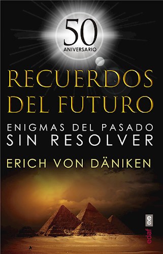  Recuerdos Del Futuro  Enigmas Del Pasado Sin Resolver