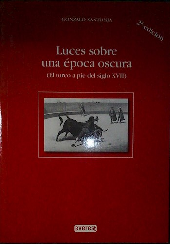 Papel LUCES SOBRE UNA EPOCA OSCURA (EL TOREO A PIE DEL SIGLO XVII)