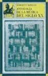 Papel ANTOLOGIA DE LA MUSICA DEL SIGLO XX (R) (2000)