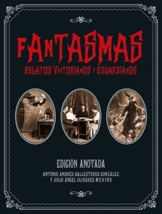 Papel FANTASMAS. RELATOS VICTORIANOS Y EDUARDIANOS. EDICION ANOTADA