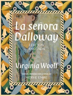 Papel SEÑORA DALLOWAY. EDICION ANOTADA