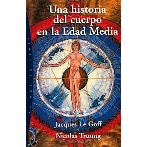 Papel UNA HISTORIA DEL CUERPO EN LA EDAD MEDIA