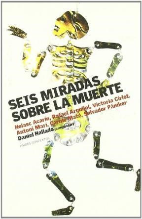 Papel SEIS MIRADAS SOBRE LA MUERTE