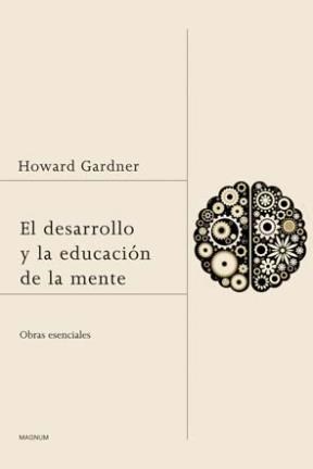 Papel DESARROLLO Y LA EDUCACION DE LA MENTE ESCRITOS ESENCIALES (COLECCION MAGNUM 10009236) (CARTONE)