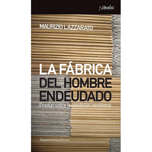 Papel LA FABRICA DEL HOMBRE ENDEUDADO