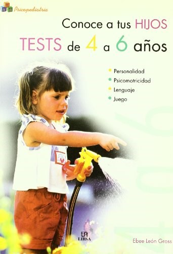 Papel CONOCE A TUS HIJOS TEST DE 4 A 6 AÑOS PERSONALIDAD PSICOMOTRICIDAD LENGUAJE JUEGO