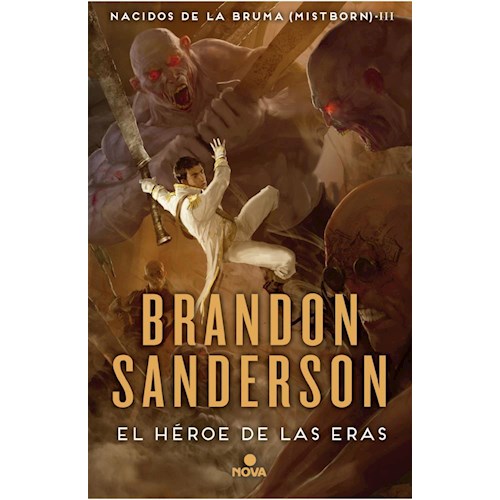 Papel HEROE DE LAS ERAS, EL. NACIDOS DE LA BRU