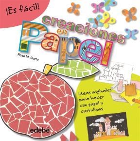 Papel ES FACIL: CREACIONES EN PAPEL