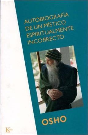 Papel AUTOBIOGRAFIA DE UN MISTICO ESPIRITUALMENTE INCORRECTO