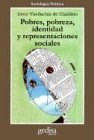 Papel POBRES, POBREZA, IDENTIDAD Y REPRESENTANTES SOCIALES