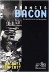 Papel FRANCIS BACON. ANATOMÍA DE UN ENIGMA