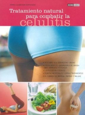  Tratamiento Natural Para Combatir La Celulitis