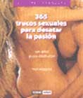  365 Trucos Sexuales Para Desatar La Pasion