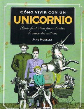  Como Vivir Con Un Unicornio