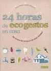  24 Horas De Ecogestos En Casa