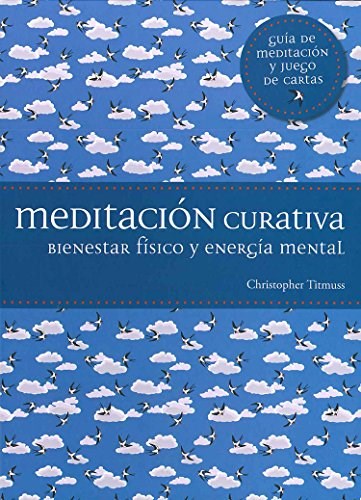 Papel MEDITACION CURATIVA: BIENESTAR FISICO Y ENERGIA MENTAL