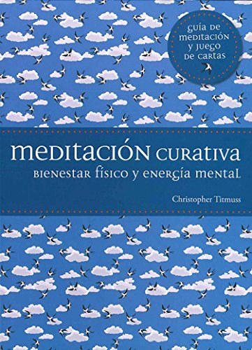  Meditacion Curativa Bienestar Fisico Y Energia Mental