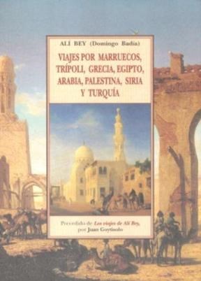 Papel VIAJES POR MARRUECOS TRIPOLI GRECIA EGIPTO ARABIA PALESTINA SIRIA Y TURQUIA