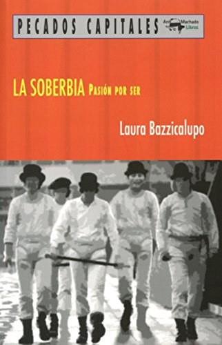 Papel LA SOBERBIA PASION POR SER