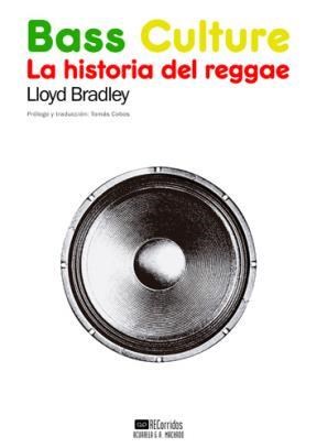 Papel BASS CULTURE. LA HISTORIA DEL REGGAE