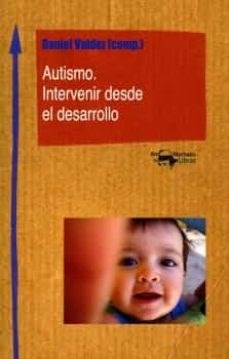 Papel AUTISMO. INTERVENIR DESDE EL DESARROLLO