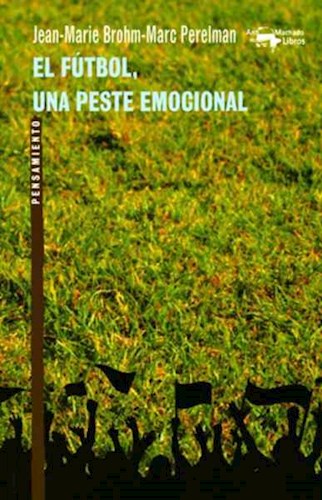 Futbol Una Peste Emocional  El