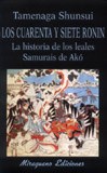  Cuarenta Y Siete Ronin  Los Historia De Los Leales Samurais