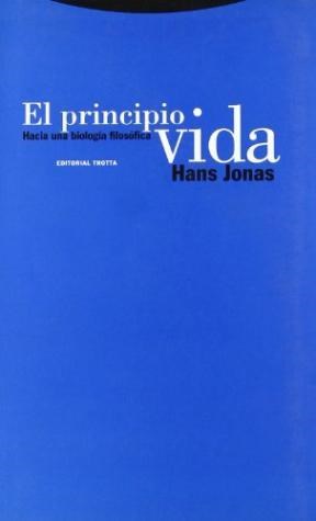 Papel PRINCIPIO VIDA, EL. HACIA UNA BIOLOGIA FILOS