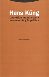 Papel UNA ETICA MUNDIAL PARA LA ECONOMIA Y LA POLI