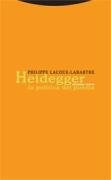 Papel HEIDEGGER. LA POLITICA DEL POEMA