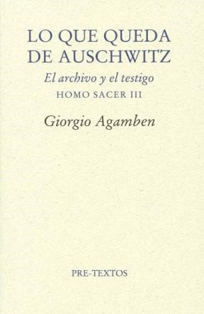 Papel LO QUE QUEDA DE AUSCHWITZ (EL ARCHIVO Y EL TESTIGO)