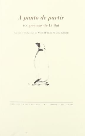 Papel A PUNTO DE PARTIR. 100 POEMAS DE LI BAI