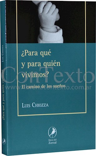  Para Que Y Para Quien Vivimos
