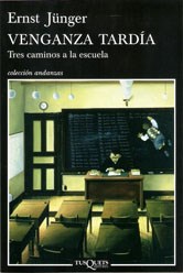 Papel VENGANZA TARDIA. TRES CAMINOS A LA ESCUELA