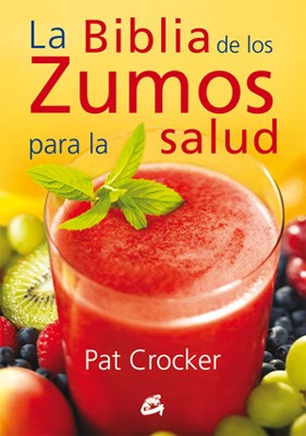  Biblia De Los Zumos Para La Salud  La