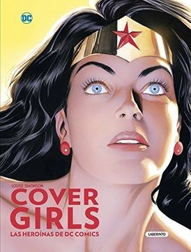  Cover Girls  Heroinas De Dc Comics  Las