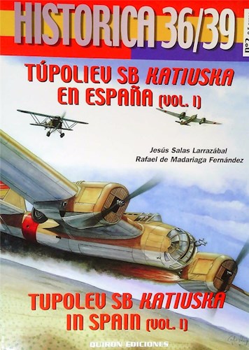 Papel TÚPOLEV SB KATIUSKA EN ESPAÑA VOL 1