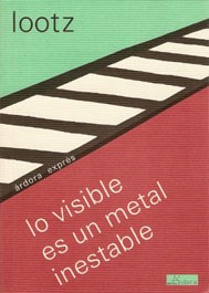 Papel LO VISIBLE ES UN METAL INESTABLE