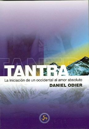 Papel TANTRA. LA INICIACION DE UN OCCIDENTAL AL AMOR ABSOLUTO