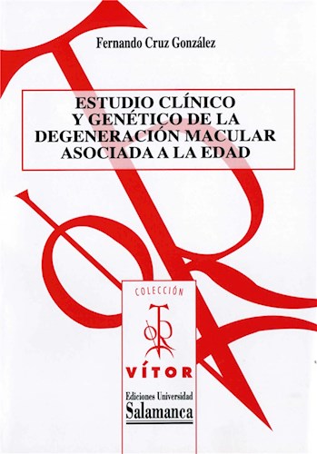  Estudio Clìnico Y Genètico De La Degeneraciûn Macular Asociada A La Edad