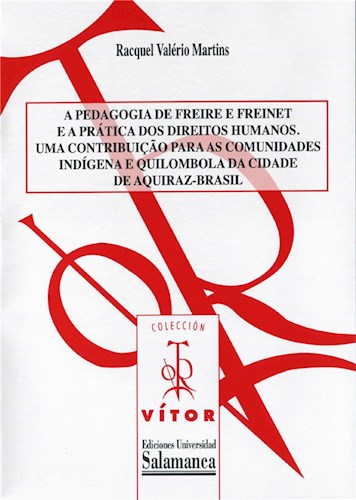  A Pedagogia De Freire E Freinet E A Pr·Tica Dos Direitos Humanos